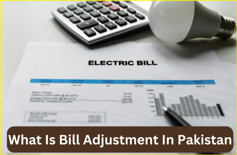 What Is Bill Adjustment in Pakistan? [Complete Guide]